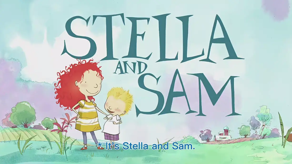 益智冒险英语启蒙动画《斯特拉和山姆》（Stella and Sam）